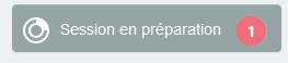 Bouton session en préparation sur lequel cliquer